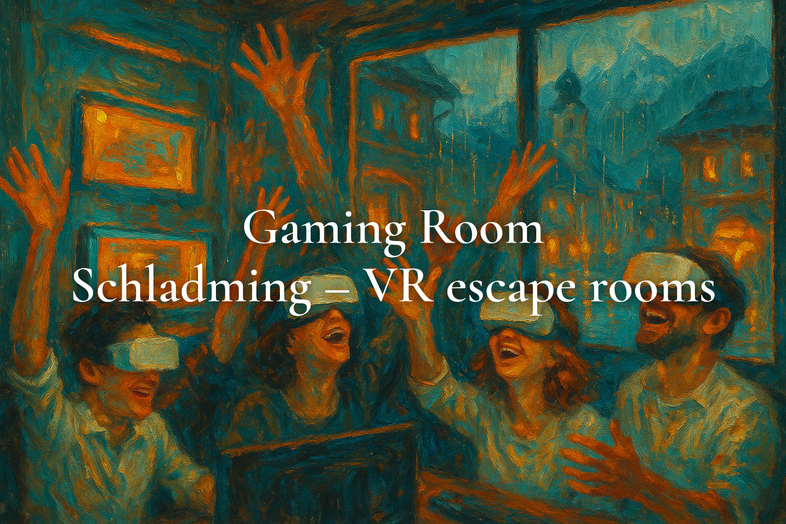 Gaming Room Schladming – VR escape rooms