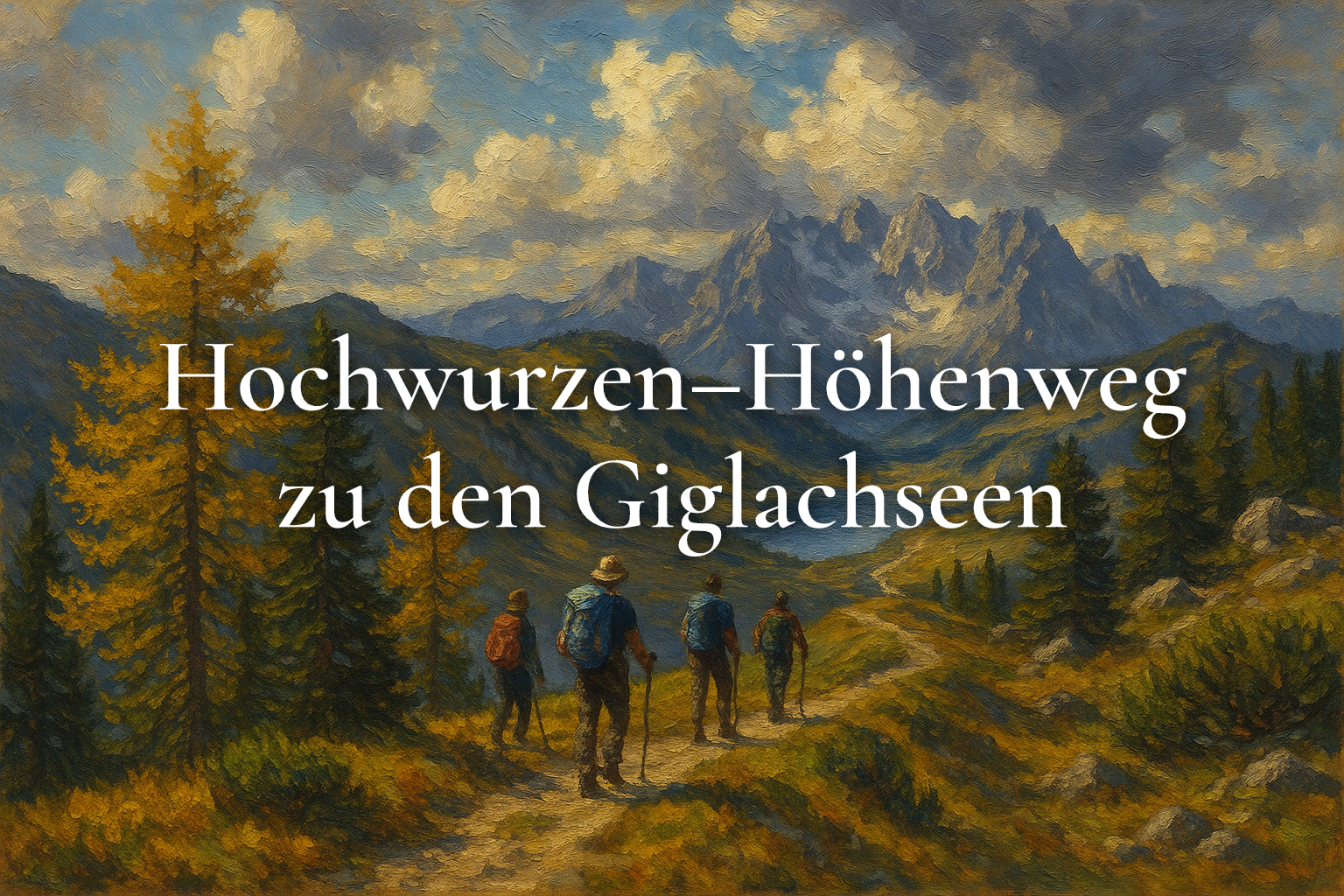 Hochwurzen–Höhenweg zu den Giglachseen