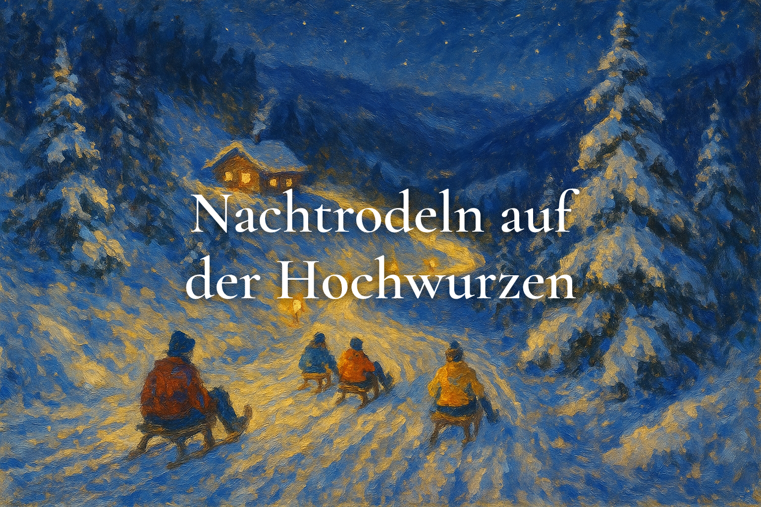 Nachtrodeln auf der Hochwurzen